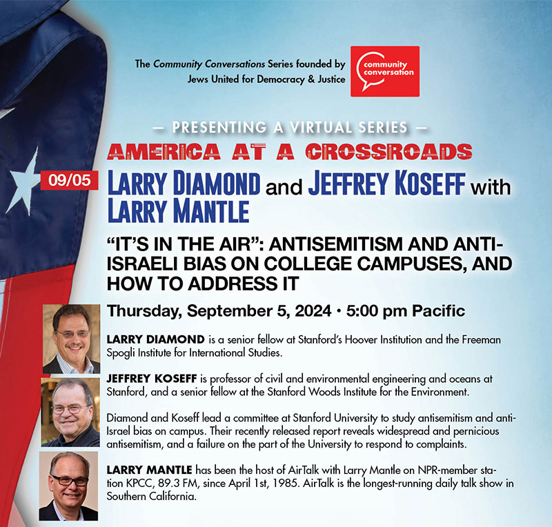 Understanding and Addressing Anti-Semitism on College Campuses: A Stanford Perspective Featuring Larry Diamond and Jeffrey Koseff